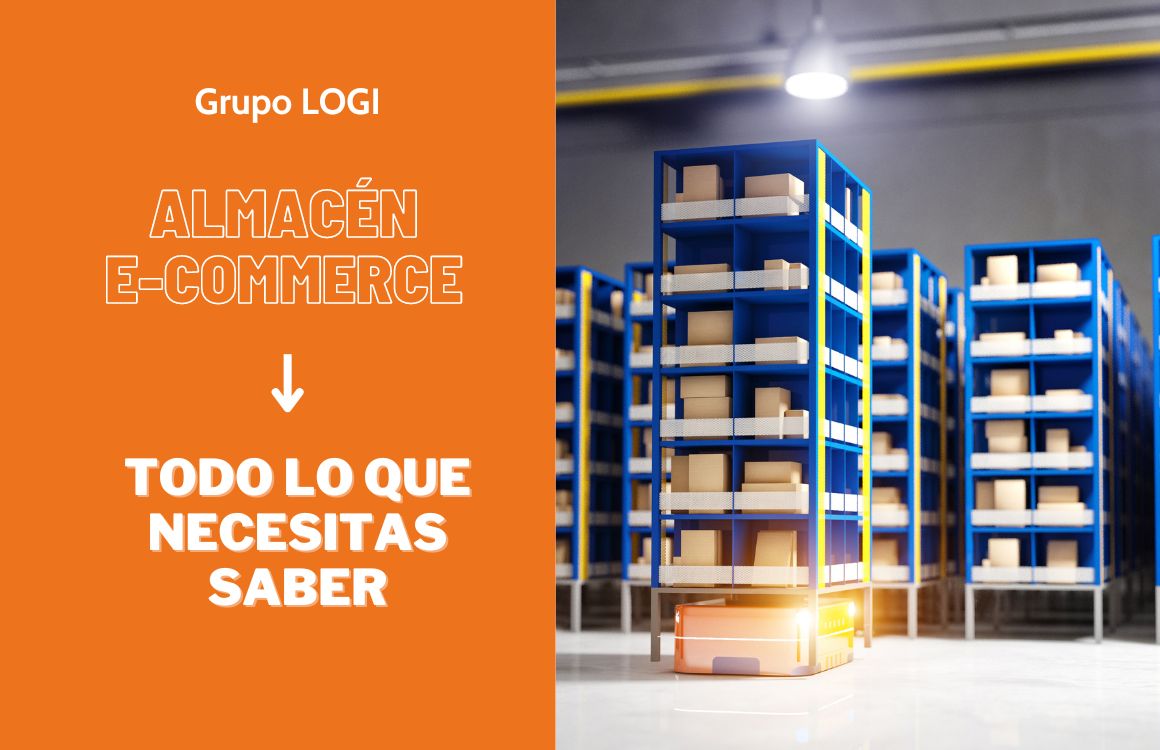 Almacen-e-Commerce-Todo-lo-que-necesitas-saber-Grupo-LOGI.jpg