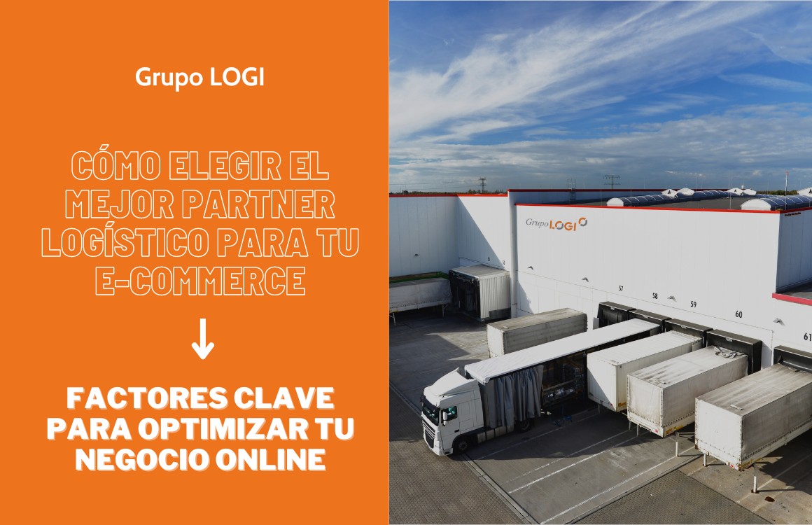 Como-elegir-el-mejor-partner-logistico-para-tu-e-Commerce-Factores-clave-para-optimizar-tu-negocio-online-Grupo-LOGI.jpg