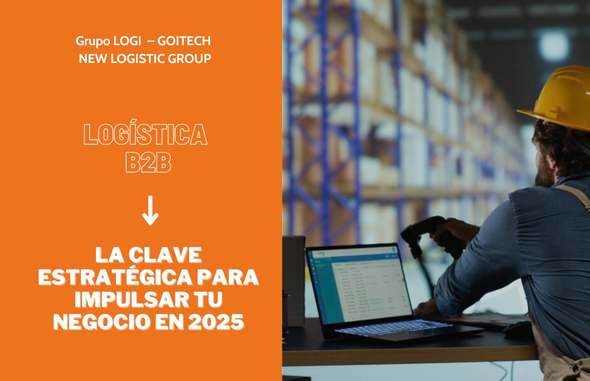 Logistica-B2B-La-clave-Estrategica-para-Impulsar-tu-Negocio-en-2025.jpg